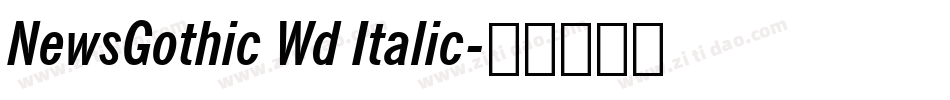 NewsGothic Wd Italic字体转换